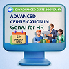 Certification Advanced Certification in GenAI for HR